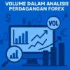 Menggunakan Volume dalam Analisis Perdagangan Forex
